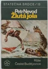 kniha Žlutá jola, Růže 1970