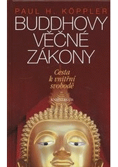 kniha Buddhovy věčné zákony cesta k vnitřní svobodě, Knižní klub 2013
