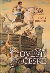 kniha Staré pověsti české, Ottovo nakladatelství 2008