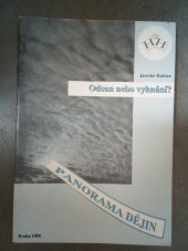 kniha Odsun nebo vyhnání? sudetští Němci v Československu v letech 1945-1946, H&H 1992