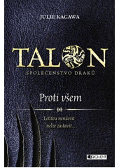 kniha Talon: Společenstvo draků 2. - Proti všem - letitou nenávist nelze zastavit... , Fragment 2017