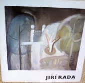 kniha Jiří Rada - obrazy Mojmír Preclík - plastiky : [výstava Galerie u Řečických Praha, únor-březen 1980, Malá Skála, červenec-srpen 1980, Svaz českých výtvarných umělců 1980