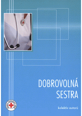 kniha Dobrovolná sestra, JS Press společnosti JS Partner 2010