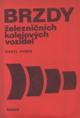 kniha Brzdy železničních kolejových vozidel, Nadas 1980