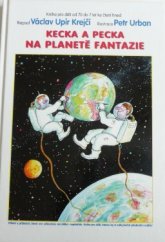 kniha Kecka a Pecka na Planetě Fantazie, Jan Kohoutek 1997