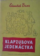 kniha Klapzubova jedenáctka, Sportovní a turistické nakladatelství 1958