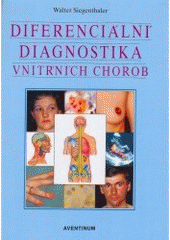 kniha Diferenciální diagnostika vnitřních chorob, Aventinum 1995