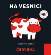 kniha Červená Na vesnici Kontrastní knížka, Drobek 2022