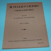 kniha M. Tullius Cicero - výbor z jeho řečí. Díl I., Text, Jednota českých filologů 1935