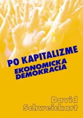 kniha Po kapitalizme Ekonomická demokracia, Vydavateľstvo SSS 2011