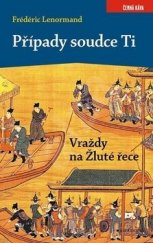 kniha Případy soudce Ti 18. - Vraždy na Žluté řece, Garamon 2018