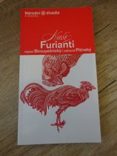 kniha Naši furianti, Národní divadlo 2004