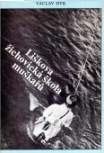 kniha Liškova žichovická škola muškařů, Český rybářský svaz 1989