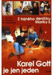 kniha Z tajného deníčku Mariky S., aneb, Karel Gott je jen jeden-, Hart 2001