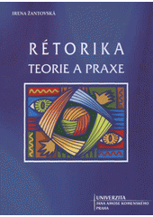 kniha Rétorika teorie a praxe, Univerzita Jana Amose Komenského 2008