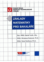 kniha Základy matematiky pro bakaláře, Vysoká škola chemicko-technologická v Praze 2011