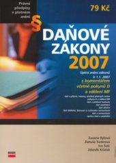 kniha Daňové zákony 2007 úplná znění zákonů k 1.1.2007 s komentářem včetně pokynů D a sdělení MF, CPress 
