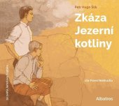 kniha Zkáza Jezerní kotliny, Albatros 2024