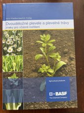 kniha Dvouděložné plevele a plevelné trávy Znaky pro včasné rozlišení, Münster-Hiltrup 2004