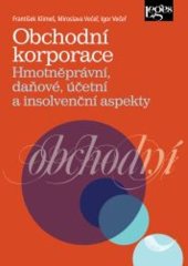 kniha Obchodní korporace Hmotněprávní, daňové, účetní a insolvenční aspekty, Leges 2024