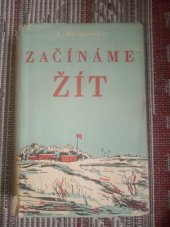 kniha Začínáme žít Román, Práce 1949