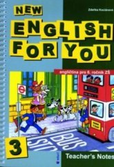 kniha New English for You 3 Teacher’s Notes, Educi - Petr Kocián 2004