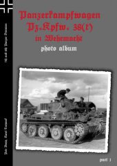 kniha Pz.Kpfw. 38(t) ve Wehrmachtu - Fotoalbum díl 1. 7. a 8. Panzer Division, Capricorn Publications 2014