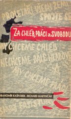 kniha Za chléb, práci a svobodu Črty z nedávné minulosti Karvinska, Okresní výb. KSČ 1960