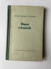 kniha Zápas o kaučuk, Orbis 1943