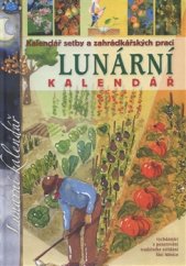 kniha Lunární kalendář Kalendář setby a zahrádkářských prací, Foni 2016