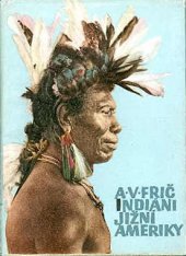 kniha Indiáni Jižní Ameriky, Mladá fronta 1957