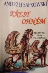 kniha Křest ohněm třetí část ságy o Geraltovi a Ciri, Leonardo 1999