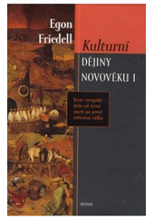 kniha Kulturní dějiny novověku krize evropské duše od černé smrti po první světovou válku, Triton 2006