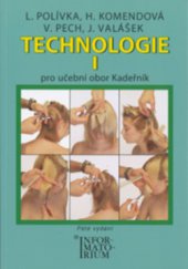 kniha Technologie I pro učební obor Kadeřník, Informatorium 2010
