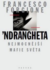 kniha 'Ndrangheta nejmocnější mafie světa, Paseka 2010