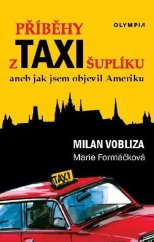 kniha Příběhy z taxišuplíku aneb jak jsem objevil Ameriku, Olympia 2025