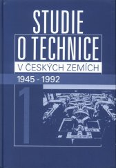 kniha Studie o technice v českých zemích 1945-1992. Svazek 7 - 1945-1992, Encyklopedický dům 2003
