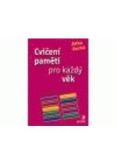 kniha Cvičení paměti pro každý věk testy na paměť a logiku, Portál 2007