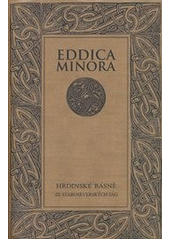 kniha Eddica minora hrdinské básně ze staroseverských ság, Herrmann & synové 2011