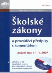kniha Školské zákony a prováděcí předpisy s komentářem k 1.4.2007, Anag 