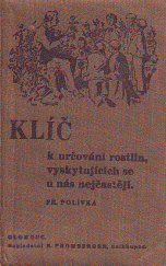 kniha Klíč určování rostlin, vyskytujících se u nás nejčastěji dodatkem k rostlinopisu pro nižší střední školy, R. Promberger 1936