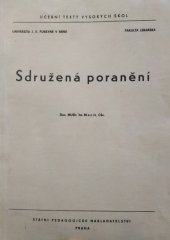 kniha Sdružená poranění Určeno pro posl. fak. lék. v Brně, SPN 1966
