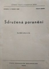 kniha Sdružená poranění Určeno pro posl. fak. lék. v Brně, SPN 1966