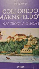 kniha Colloredo - Mannsfeldové Nás zrodila ctnost , Universum 2025