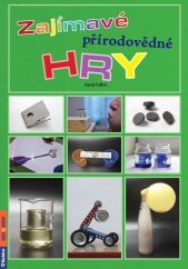 kniha Zajímavé přírodovědné hry, Rubico 2025