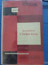 kniha Husitství v našem kraji západní Čechy v husitském revolučním hnutí, Krajské nakladatelství v Plzni 1963
