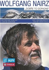 kniha "Dobře to dopadne"  hory a jiná dobrodružství mého života, Alpy 2016