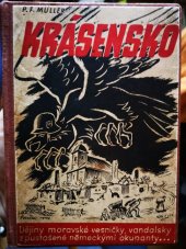 kniha Krásensko Dějiny moravské vesničky, vandalsky zpustošené německou okupací, P. František Müller 1946