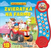 kniha Príbeh so zvukmi Zvieratká na farme 18 rozličných zvukov, Svojtka 2020