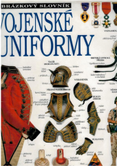 kniha Vojenské uniformy a výstroj, Slovart 1995